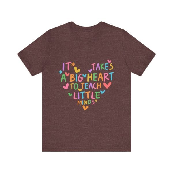 Heartfelt Teacher Tee - It Takes a Big Heart to Teach Little Minds | Inspirational Gift for Educators, Teacher Appreciation, Back to [...] - Image 21