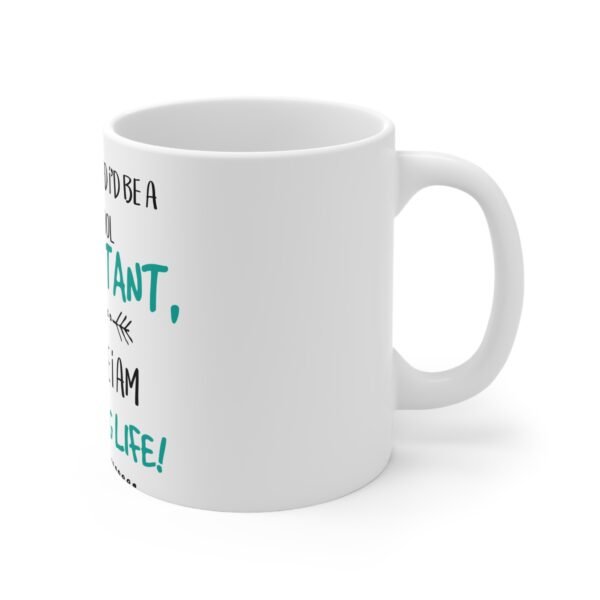 Super Cool Accountant Mug - Perfect Gift for Accountants, Office Humor, Inspirational Coffee Cup, Birthday Gift, Work From Home - Image 3