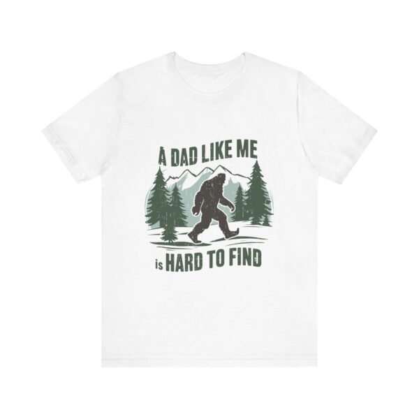 Funny Bigfoot Dad T-Shirt, Perfect for Father's Day Gifts, Outdoor Enthusiasts, Casual Wear, Family Gatherings, Adventure Lovers