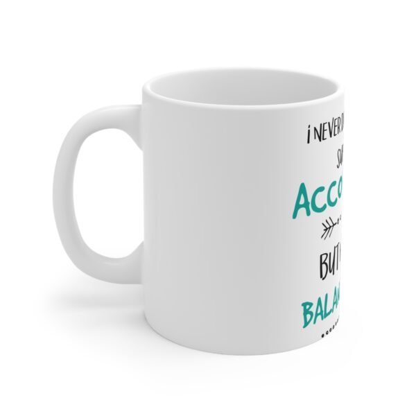 Super Cool Accountant Mug - Perfect Gift for Accountants, Office Humor, Inspirational Coffee Cup, Birthday Gift, Work From Home - Image 2