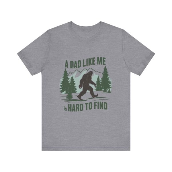 Funny Bigfoot Dad T-Shirt, Perfect for Father's Day Gifts, Outdoor Enthusiasts, Casual Wear, Family Gatherings, Adventure Lovers - Image 45