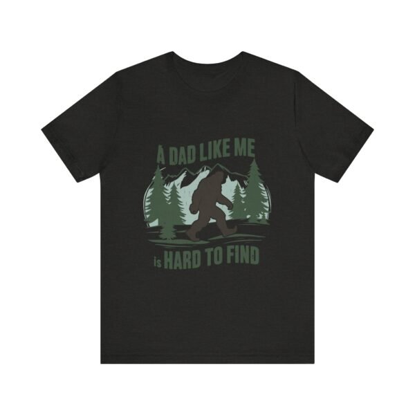 Funny Bigfoot Dad T-Shirt, Perfect for Father's Day Gifts, Outdoor Enthusiasts, Casual Wear, Family Gatherings, Adventure Lovers - Image 21