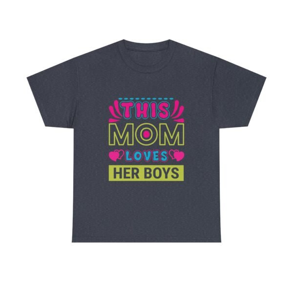 Mom Love Unisex Heavy Cotton Tee - This Mom Loves Her Boys Gift, Family T-Shirt, Cute Mom Shirt, Mother's Day Apparel, Cozy Casual Tee - Image 37