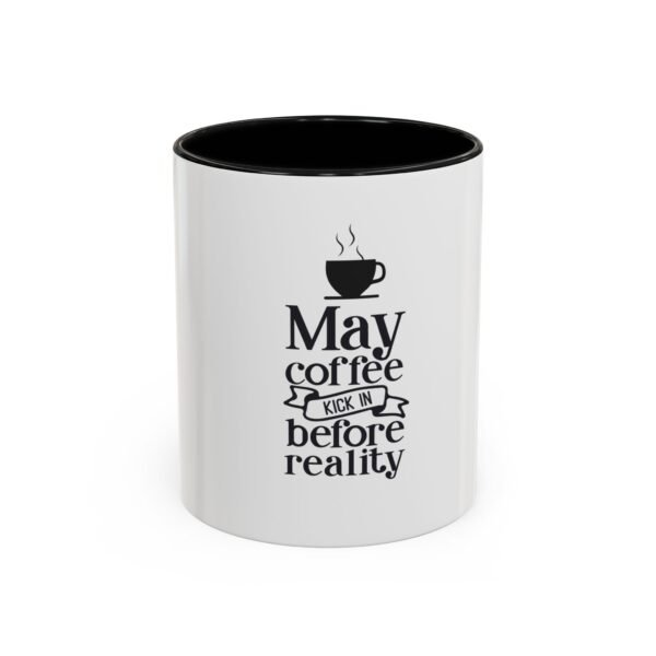 Accent Coffee Mug with Motivational Quote, Cute Coffee Lover Gift, Funny Office Mug, Inspirational Drinkware, Birthday Coffee Cup