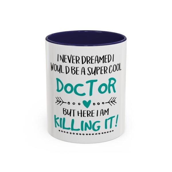 Super Cool Doctor Coffee Mug - Inspirational Gift for Doctors, Unique Mug for Medical Professionals, Funny Doctor Gift, 11oz/15oz - Image 5