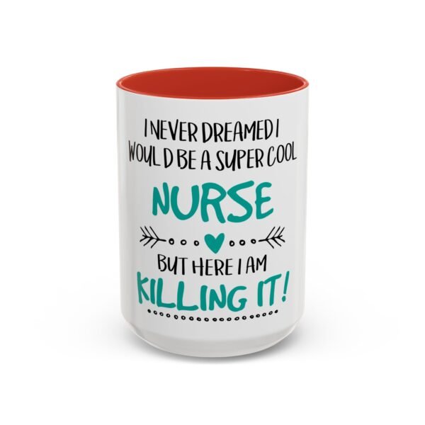 Cool Nurse Coffee Mug - Perfect Gift for Healthcare Workers, Nurse Appreciation, Hospital Gift, Fun Office Mug, Cute Drinkware - Image 28