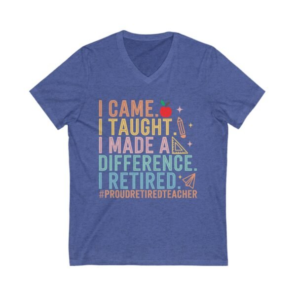 Proud Retired Teacher Tee, Unisex V-Neck, Teacher Appreciation Gift, Retirement Gift, Classroom Humor Shirt, Educational Theme Apparel - Image 7