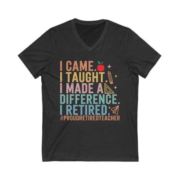 Proud Retired Teacher Tee, Unisex V-Neck, Teacher Appreciation Gift, Retirement Gift, Classroom Humor Shirt, Educational Theme Apparel