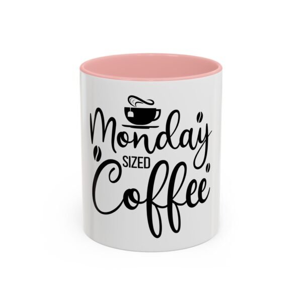 Monday Sized Coffee Accent Mug - Coffee Lover Gift, Funny Mug, Kitchen Decor, Office Coffee Cup, Gift for Her - Image 13
