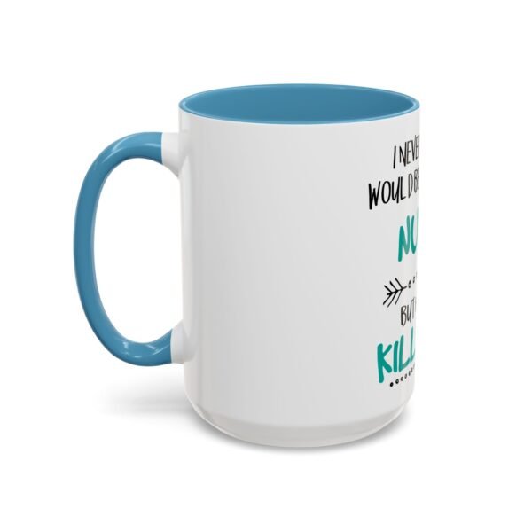 Cool Nurse Coffee Mug - Perfect Gift for Healthcare Workers, Nurse Appreciation, Hospital Gift, Fun Office Mug, Cute Drinkware - Image 38
