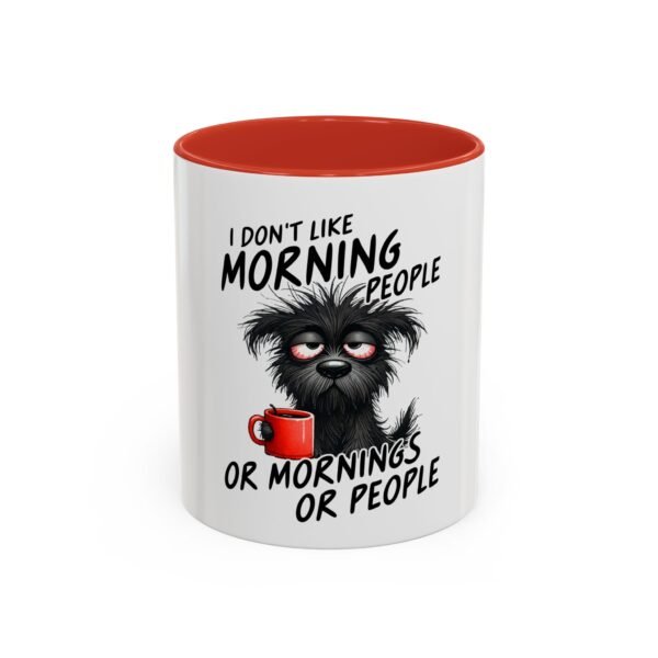 Funny Dog Coffee Mug - I Don't Like Morning People, Gift for Dog Lovers, Pet Owners, Coffee Lover Mug, Humor Mug, Office Coffee Cup - Image 13