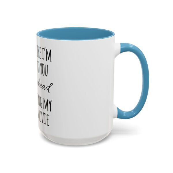 Funny Movie Lover Coffee Mug, Gift for Film Buffs, Humor Mug, Cute Coffee Cup, Movie Night Essential - Image 26
