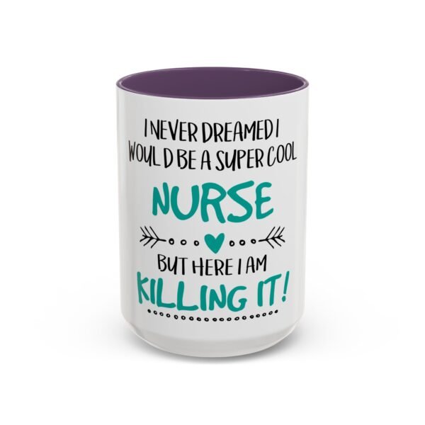 Cool Nurse Coffee Mug - Perfect Gift for Healthcare Workers, Nurse Appreciation, Hospital Gift, Fun Office Mug, Cute Drinkware - Image 56