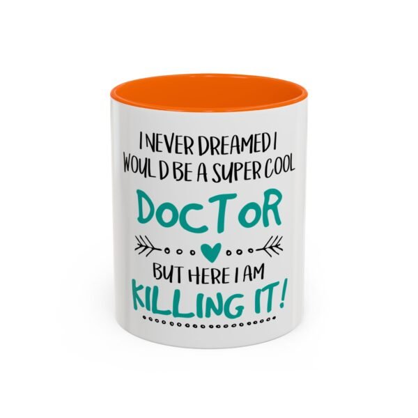 Super Cool Doctor Coffee Mug - Inspirational Gift for Doctors, Unique Mug for Medical Professionals, Funny Doctor Gift, 11oz/15oz - Image 21