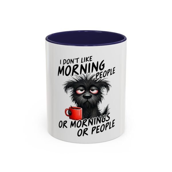Funny Dog Coffee Mug - I Don't Like Morning People, Gift for Dog Lovers, Pet Owners, Coffee Lover Mug, Humor Mug, Office Coffee Cup - Image 5