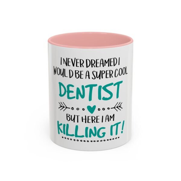 Super Cool Dentist Coffee Mug - Fun Gift for Dentists, Coffee Lovers, Graduation, Office Decor, Motivational Quote Mug - Image 9