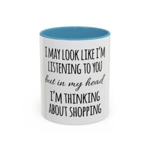 Mug – Whimsical ‘I may look like I’m listening to you’ Coffee Mug (11, 15oz)