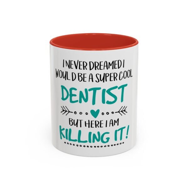 Super Cool Dentist Coffee Mug - Fun Gift for Dentists, Coffee Lovers, Graduation, Office Decor, Motivational Quote Mug - Image 13