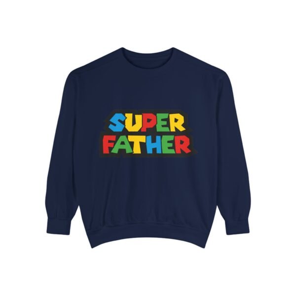 Super Father Garment-Dyed Sweatshirt, Gift for Dad, Father's Day Apparel, Cozy Unisex Sweatshirt, Dad's Day Present, Family Celebration Wear