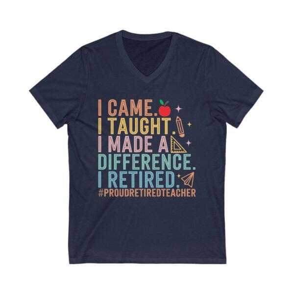 Proud Retired Teacher Tee, Unisex V-Neck, Teacher Appreciation Gift, Retirement Gift, Classroom Humor Shirt, Educational Theme Apparel - Image 9