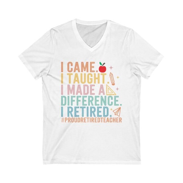 Proud Retired Teacher Tee, Unisex V-Neck, Teacher Appreciation Gift, Retirement Gift, Classroom Humor Shirt, Educational Theme Apparel - Image 3