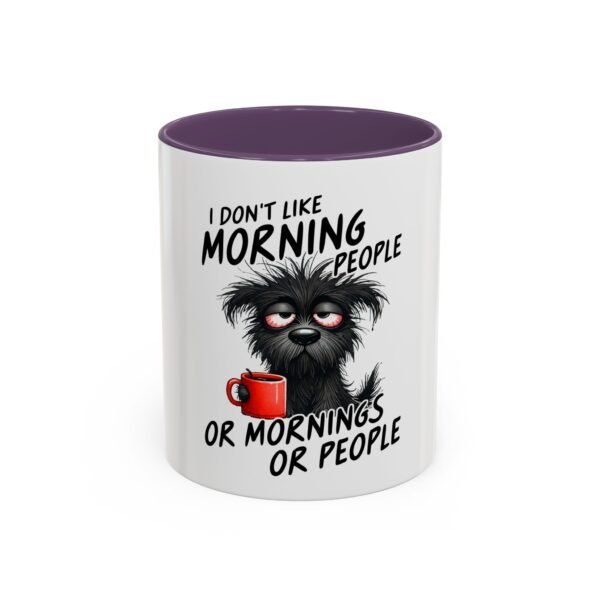 Funny Dog Coffee Mug - I Don't Like Morning People, Gift for Dog Lovers, Pet Owners, Coffee Lover Mug, Humor Mug, Office Coffee Cup - Image 27