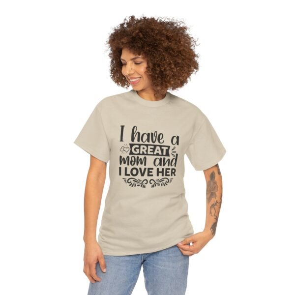 I Have A Great Mom Tee, Motivational T-Shirt, Unisex Cotton Shirt, Gift for Him or Her, Perfect for Self-Care Days, Relaxed Fit Top - Image 20