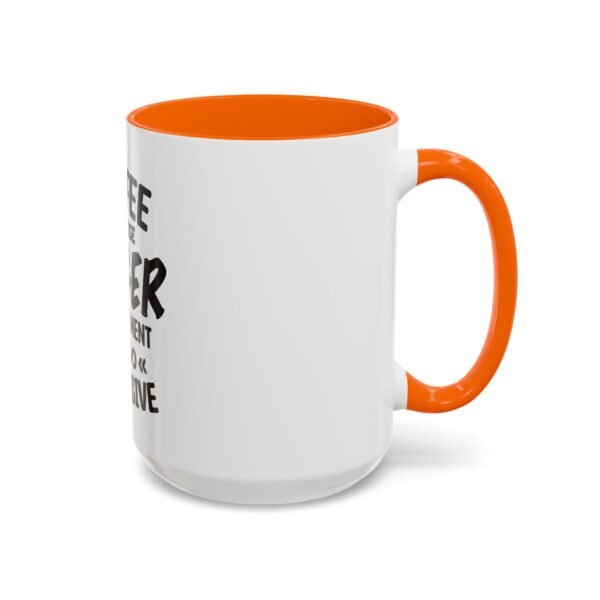 Coffee Because Anger Management Is Too Expensive Accent Coffee Mug, Durable ceramic, Glossy finish - Image 67
