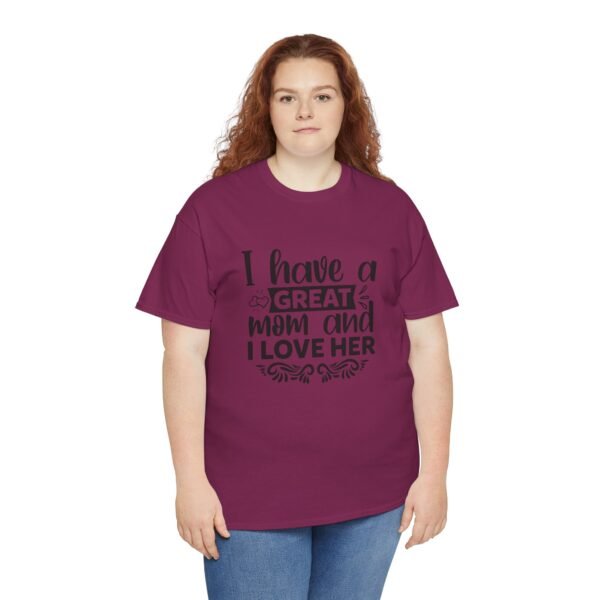 I Have A Great Mom Tee, Motivational T-Shirt, Unisex Cotton Shirt, Gift for Him or Her, Perfect for Self-Care Days, Relaxed Fit Top - Image 77