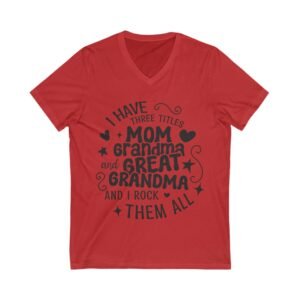 Grandma V-Neck Tee | Perfect Gift for Mom, Grandma, and Great Grandma | Cute Family Shirt | Mother’s Day, Birthday, Celebration