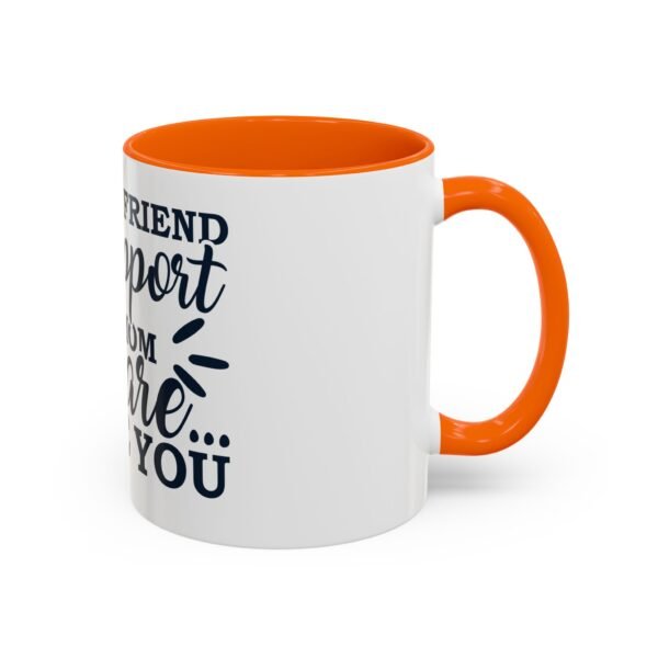 For The Support Of The Mom Accent Coffee Mug with Motivational Quote, Cute Coffee Lover Gift, Funny Office Mug, Inspirational Drinkware, Birthday Coffee Cup - Image 22