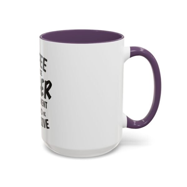 Coffee Because Anger Management Is Too Expensive Accent Coffee Mug, Durable ceramic, Glossy finish - Image 72