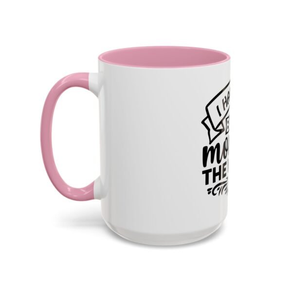 I Have The Best Mom Mug - Fun Gift for Cowgirls and Cowboys, Perfect for Parties, Celebrations, and Home Decor - Image 70