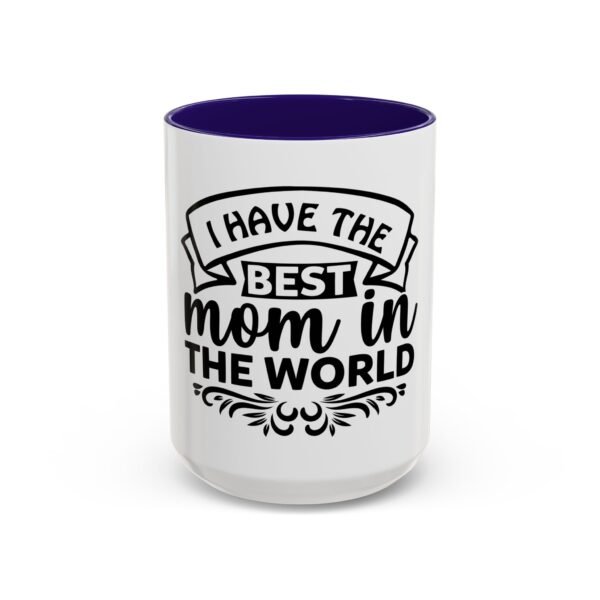 I Have The Best Mom Mug - Fun Gift for Cowgirls and Cowboys, Perfect for Parties, Celebrations, and Home Decor - Image 51