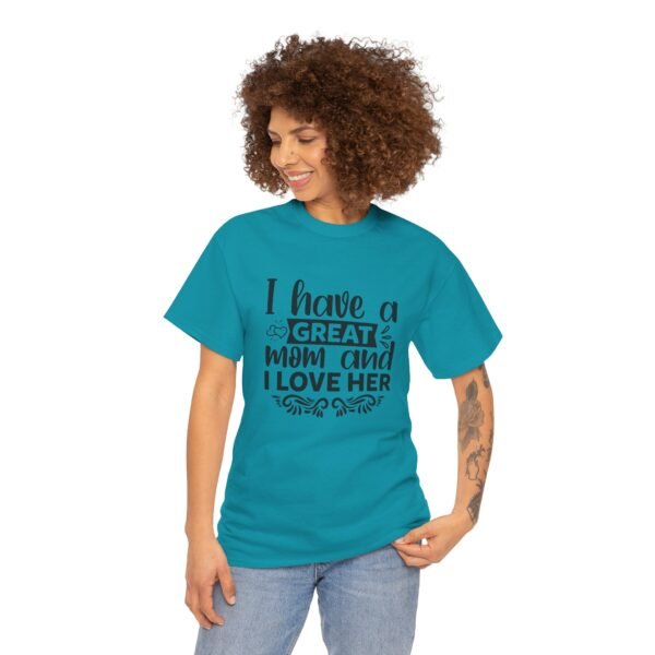 I Have A Great Mom Tee, Motivational T-Shirt, Unisex Cotton Shirt, Gift for Him or Her, Perfect for Self-Care Days, Relaxed Fit Top