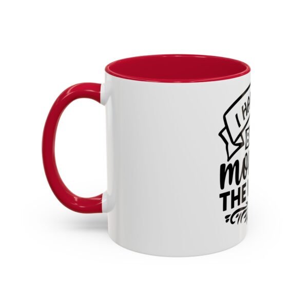 I Have The Best Mom Mug - Fun Gift for Cowgirls and Cowboys, Perfect for Parties, Celebrations, and Home Decor - Image 44