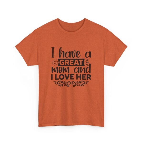 I Have A Great Mom Tee, Motivational T-Shirt, Unisex Cotton Shirt, Gift for Him or Her, Perfect for Self-Care Days, Relaxed Fit Top - Image 52