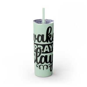 Wake, Pray, Slay Skinny Tumbler | May Coffee Kick In Before Reality | Travel Mug, Gift for Her, Motivational Drinkware, Morning Coffee Cup