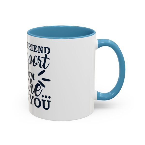 For The Support Of The Mom Accent Coffee Mug with Motivational Quote, Cute Coffee Lover Gift, Funny Office Mug, Inspirational Drinkware, Birthday Coffee Cup - Image 2