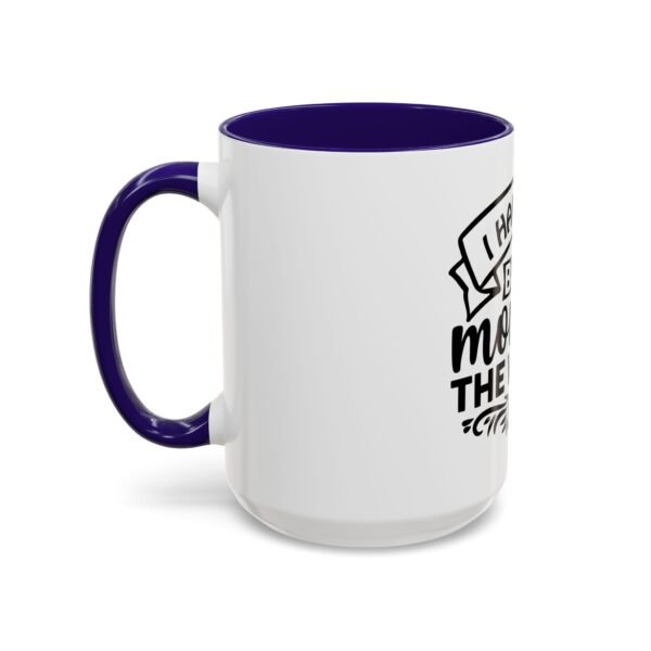 I Have The Best Mom Mug - Fun Gift for Cowgirls and Cowboys, Perfect for Parties, Celebrations, and Home Decor - Image 54