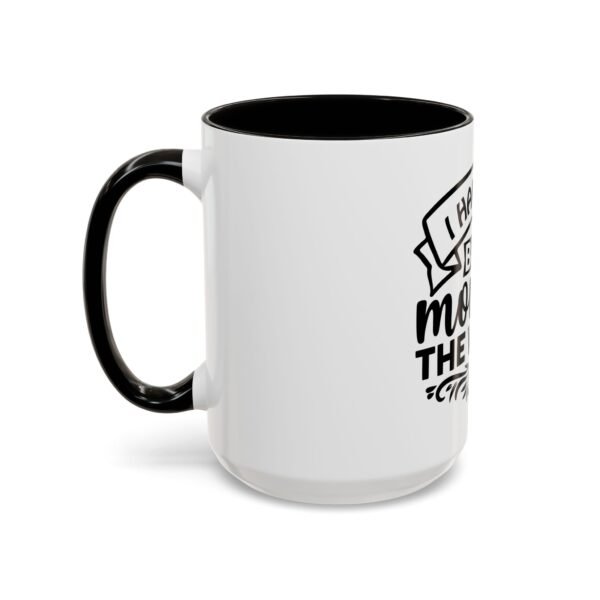 I Have The Best Mom Mug - Fun Gift for Cowgirls and Cowboys, Perfect for Parties, Celebrations, and Home Decor - Image 84