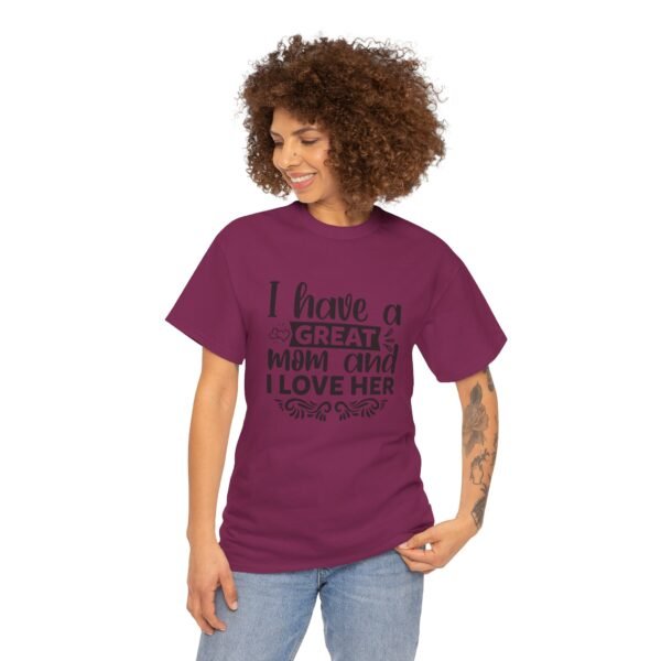I Have A Great Mom Tee, Motivational T-Shirt, Unisex Cotton Shirt, Gift for Him or Her, Perfect for Self-Care Days, Relaxed Fit Top - Image 76
