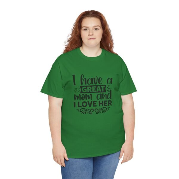 I Have A Great Mom Tee, Motivational T-Shirt, Unisex Cotton Shirt, Gift for Him or Her, Perfect for Self-Care Days, Relaxed Fit Top - Image 70