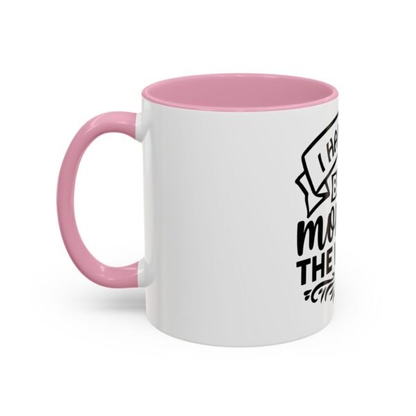 I Have The Best Mom Mug - Fun Gift for Cowgirls and Cowboys, Perfect for Parties, Celebrations, and Home Decor - Image 40